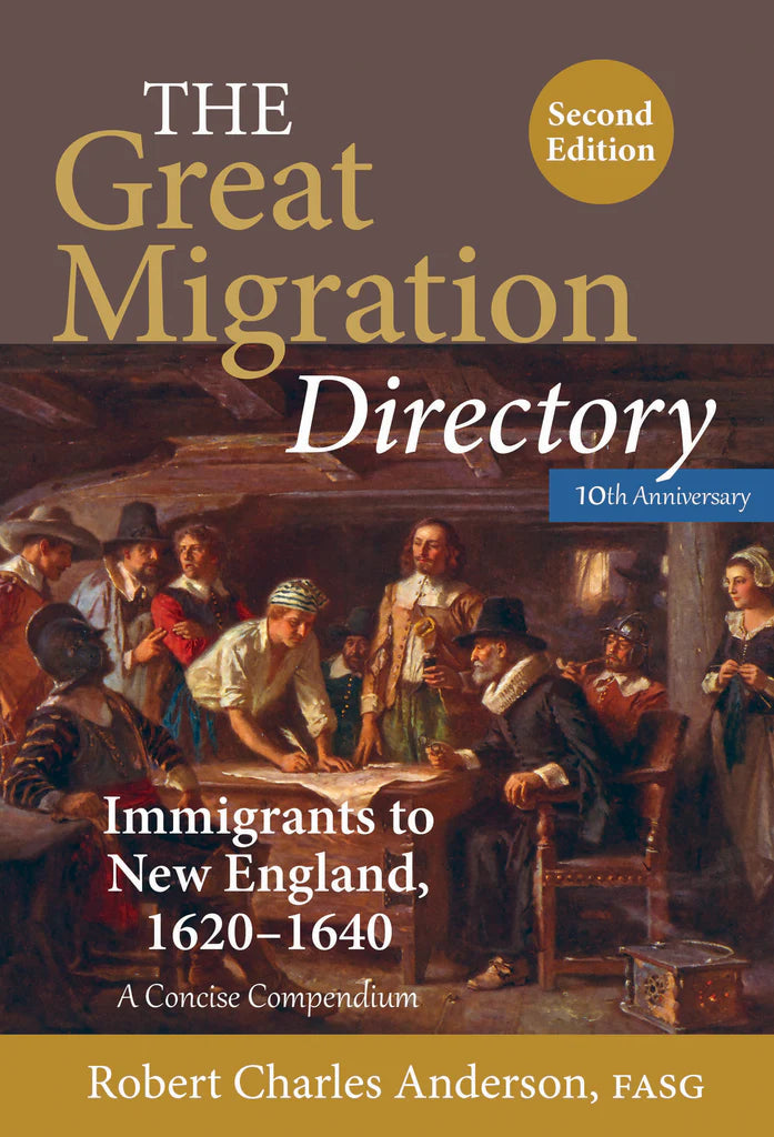 The Great Migration Directory: Immigrants to New England, 1620–1640 — A Concise Compendium, 2nd Edition