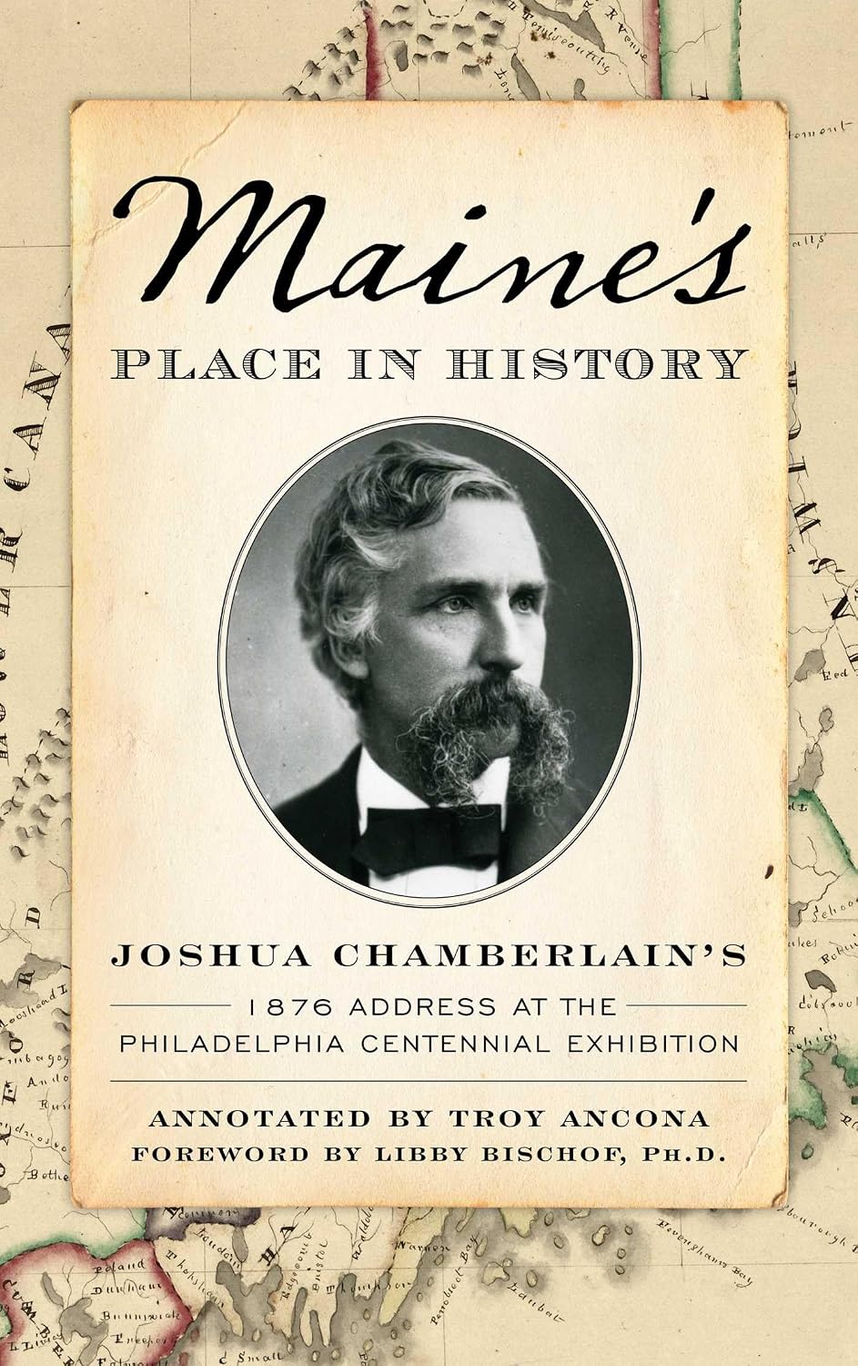 Maine’s Place in History: Joshua Chamberlain's 1876 Address at the Philadelphia Centennial Exhibition