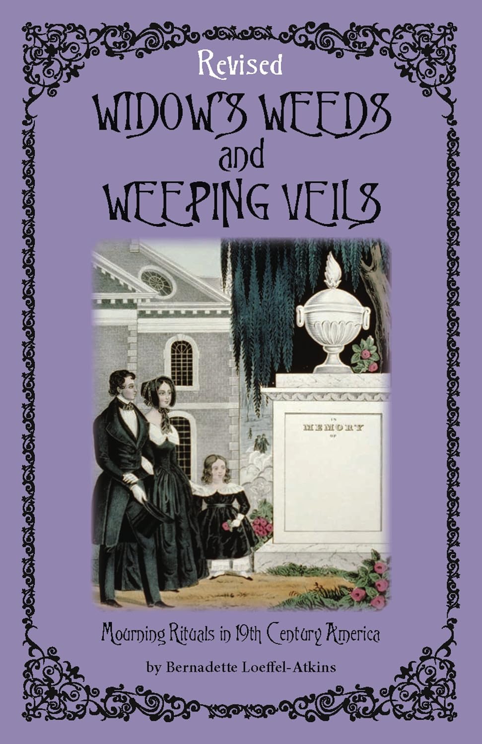 Widow's Weeds and Weeping Veils: Mourning Rituals in 19th Century America