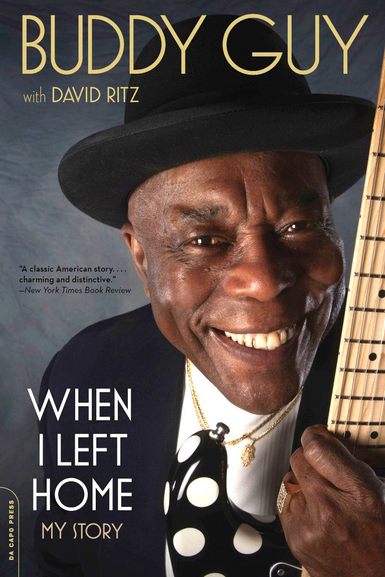 Buddy Guy: When I Left Home, My Story