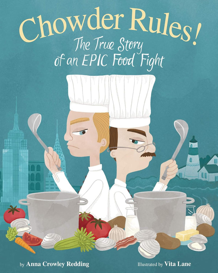 Chowder Rules! The True Story of an Epic Food Fight – Maine Historical ...