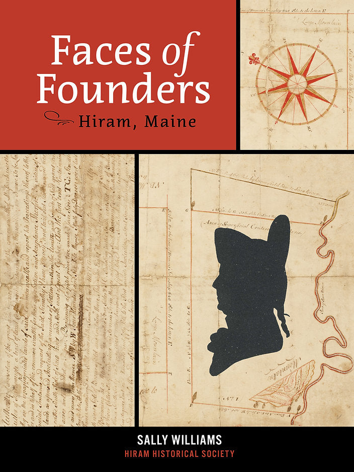 Faces of Founders: Hiram, Maine