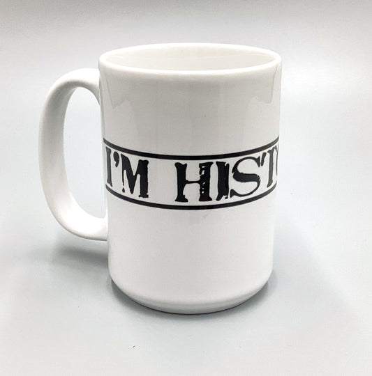 I'm Historical Mug