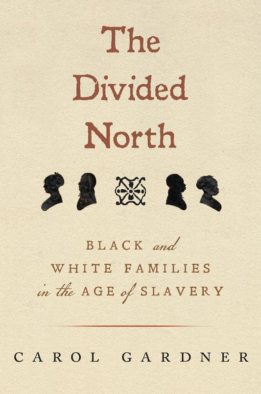 The Divided North: Black and White Families in the Age of Slavery
