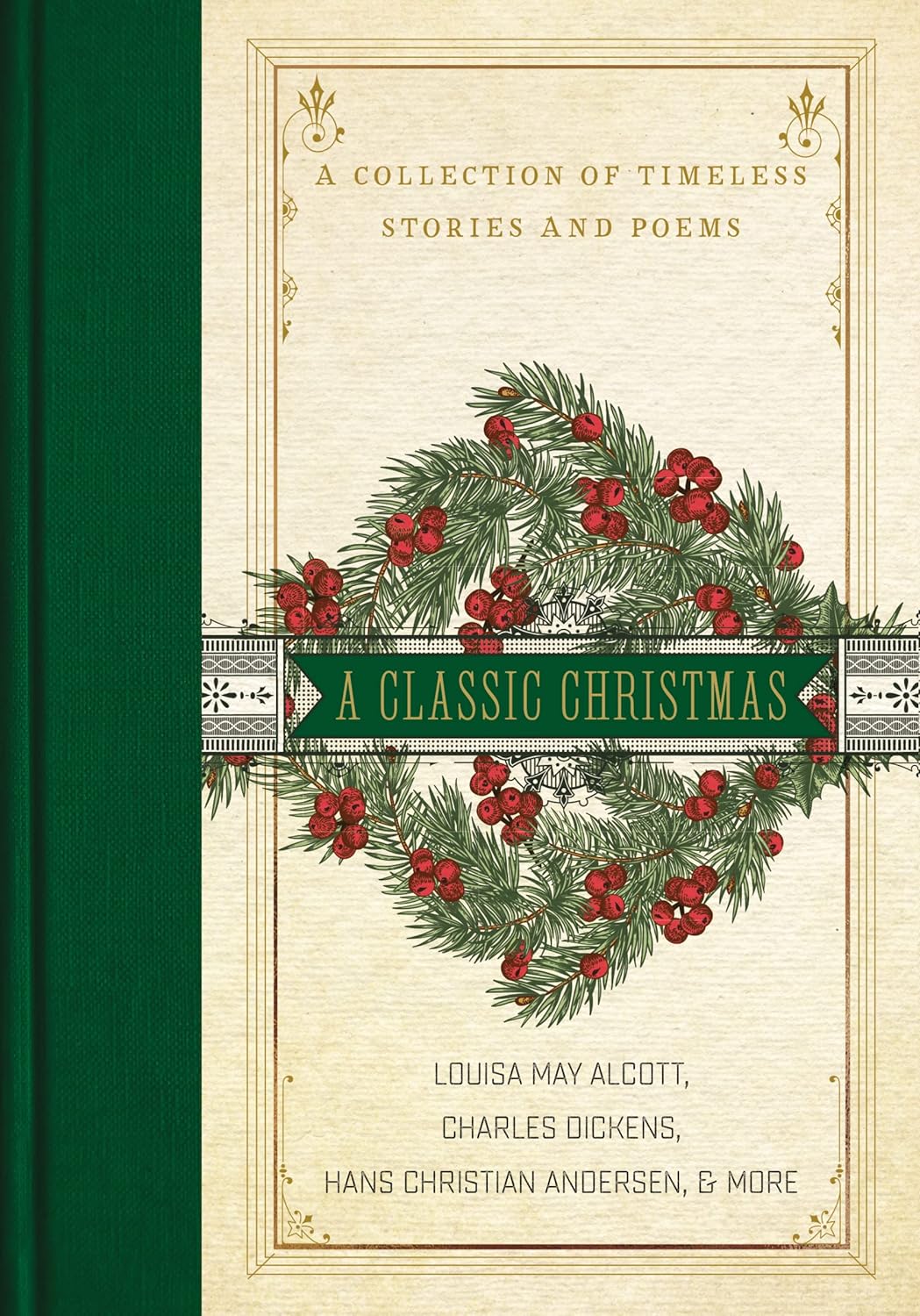 A Classic Christmas: A Collection of Timeless Stories and Poems