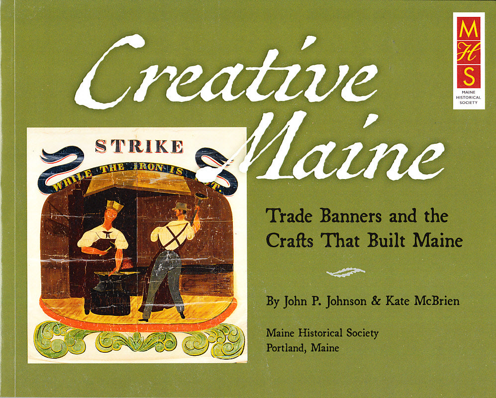 Creative Maine: Trade Banners and the Crafts That Built Maine