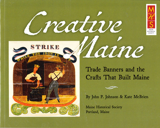 Creative Maine: Trade Banners and the Crafts That Built Maine