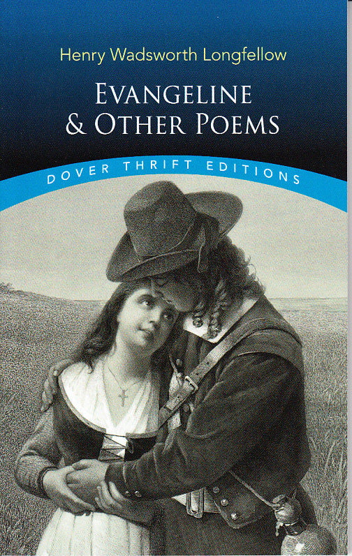 Evangeline & Other Poems
