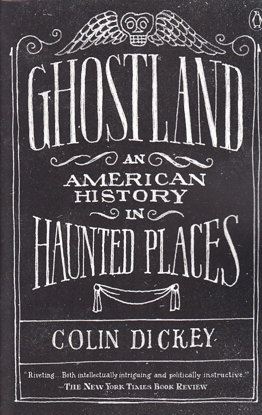 Ghostland: An American History in Haunted Places