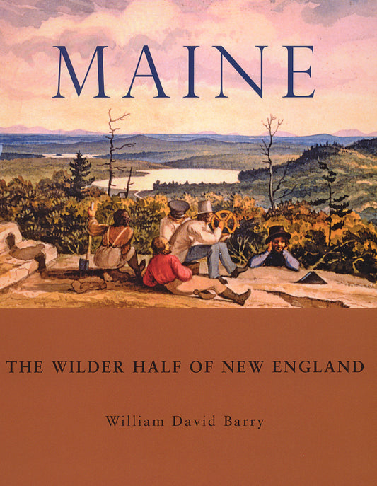 Maine: The Wilder Half of New England