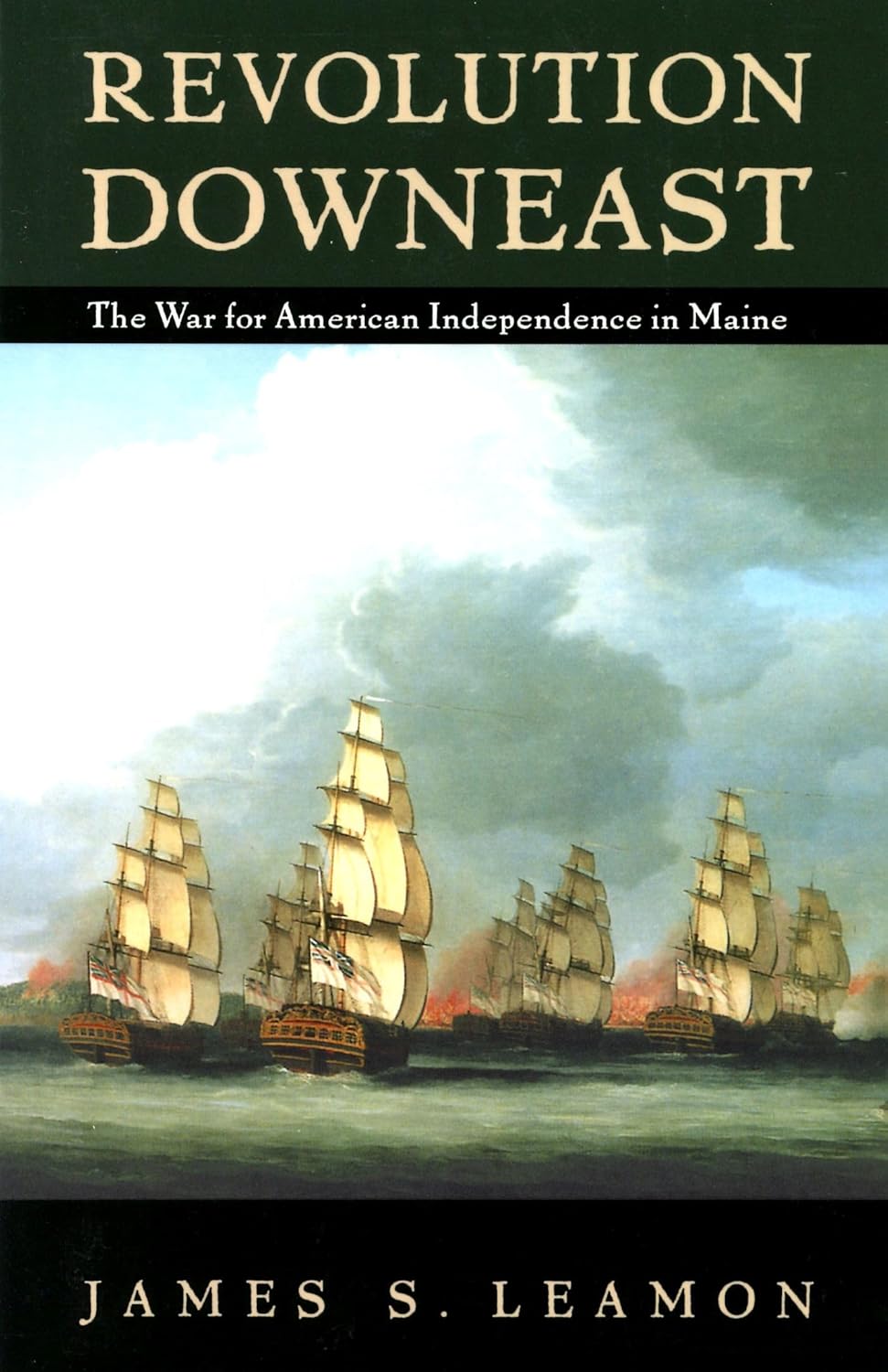 Revolution Downeast The War For American Independence In Maine Maine revolution-downeast-the-war-for-american-independence-in-maine-maine