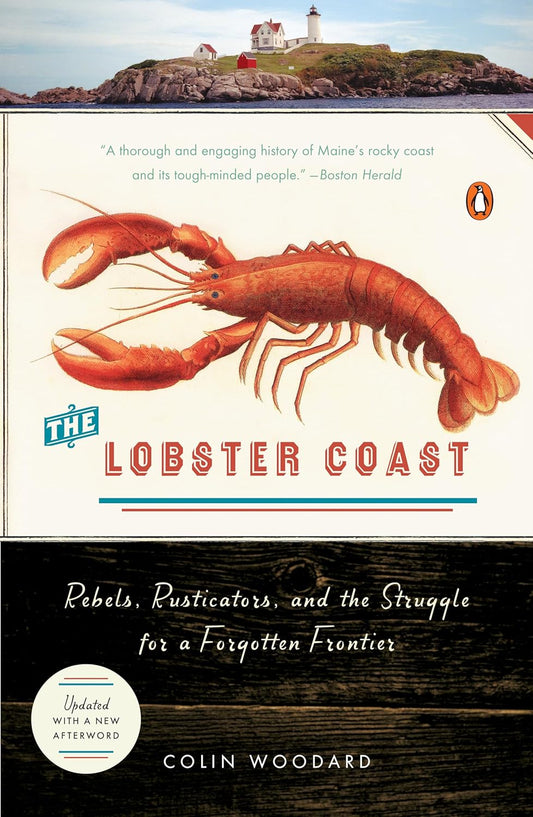 The Lobster Coast: Rebels, Rusticators and the Struggle for a Forgotten Frontier