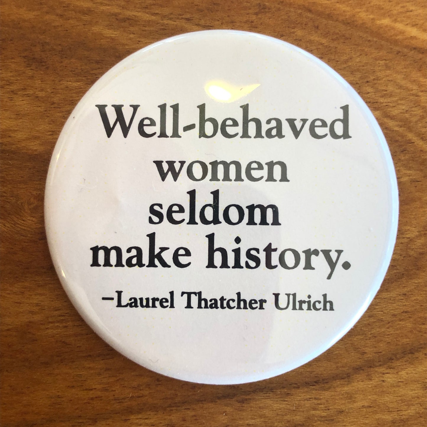 Well-behaved Women Pin